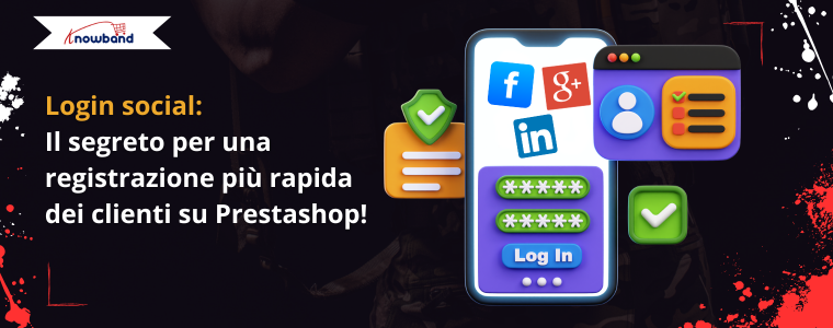 Knowband social loginizer il segreto per una registrazione più rapida dei clienti su Prestashop
