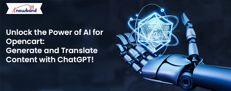 Unlock-the-Power-of-AI-for-Opencart-Generate-and-Translate-Content-with-ChatGPT