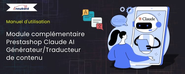 Manuel-d-utilisation-Knowband-Prestashop-Claude-AI-Generateur-de-contenu-Traducteur-addon-generation-traduction-contenu-IA-e-commerce