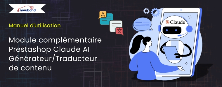 Manuel-d-utilisation-Knowband-Prestashop-Claude-AI-Generateur-de-contenu-Traducteur-addon-generation-traduction-contenu-IA-e-commerce