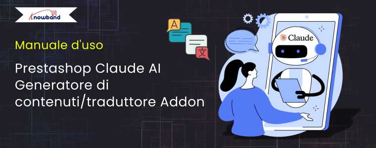 Prestashop Claude AI Content Generator/Translator Addon – Manuale utente