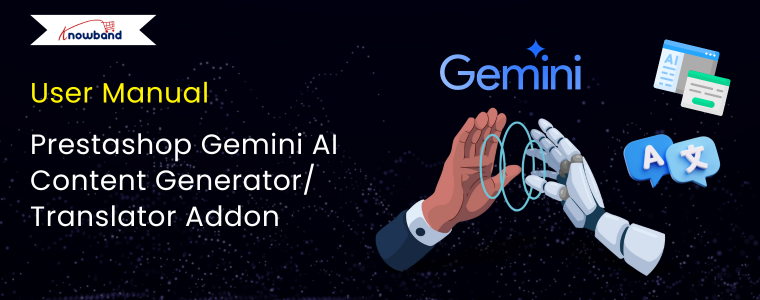 Manuel d'utilisation du générateur de contenu et traducteur Prestashop Gemini de Knowband