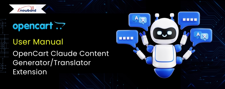 OpenCart Claude Content Generator/Translator Extension – User Manual