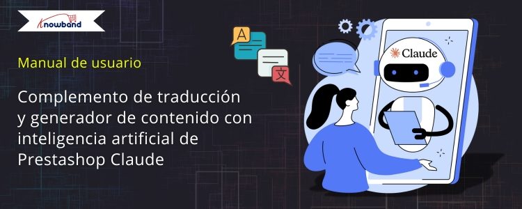 Manual-de-uso-de-Knowband-para-Prestashop-Claude-complemento-AI-generador-de-contenido-traductor,-generación-de-traducción-de-conteni-do,-AI,-comercio-electrónico