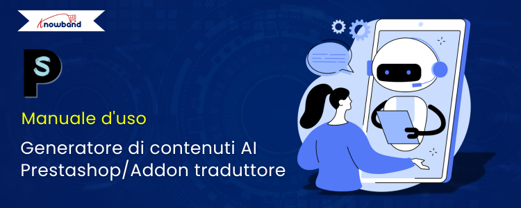 Guida utente del componente aggiuntivo Traduttore del generatore di contenuti AI di Prestashop