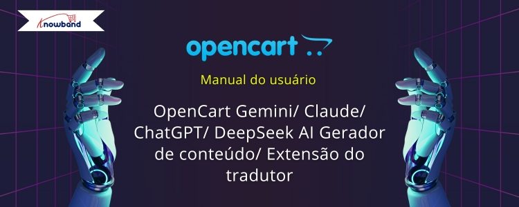 manual-do-usuário-extensão-knowband-opencart-gemini-claude-chatgpt