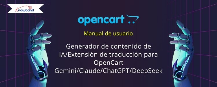 manual-de-usuario-extensión-knowband-opencart-gemini-claude-chatgpt