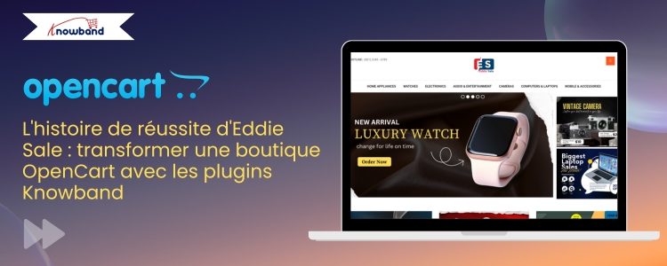 succès-de-eddie-sale-avec-les-plugins-opencart-de-knowband