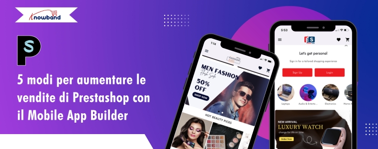 5-modi-per-aumentare-le-tue-vendite-su-prestashop-con-il-mobile-app-builder