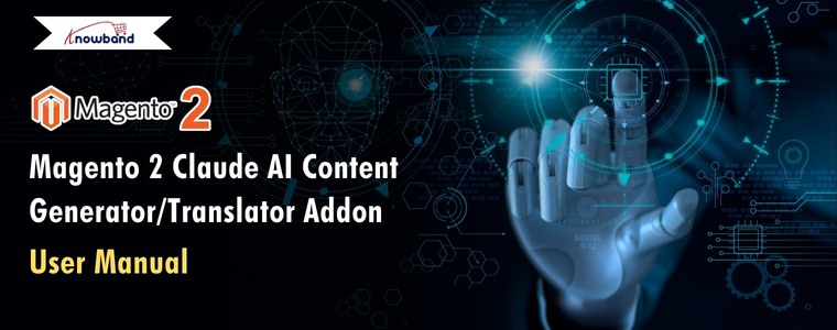 Magento 2 Claude AI Content Generator/Translator Addon – User Manual