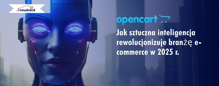 Jak sztuczna inteligencja rewolucjonizuje branżę e-commerce w 2025 r.