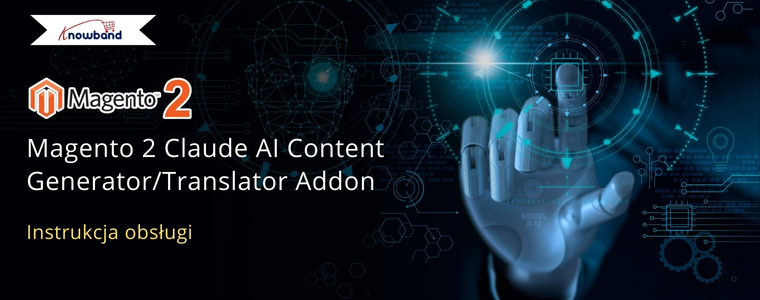 Magento 2 Claude AI Content Generator/Translator Addon – Instrukcja obsługi