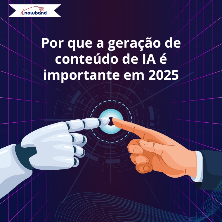 por-que-knowband-gerador-de-conteúdo-ai-para-opencart-2025
