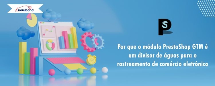 Ilustração mostrando o impacto do módulo PrestaShop GTM na melhoria do rastreamento de eCommerce e das estratégias de marketing