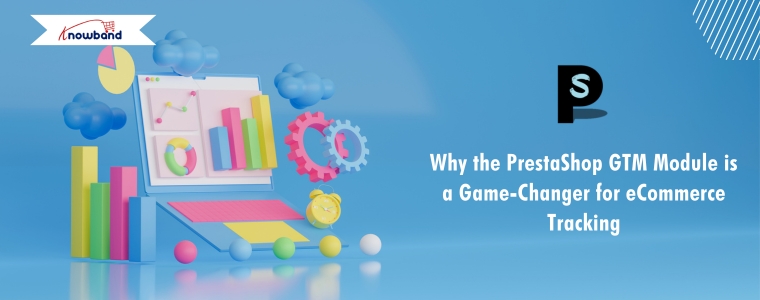 The Ultimate Solution for eCommerce Tracking: PrestaShop GTM Module
