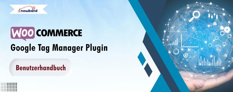 Dashboard des WooCommerce Google Tag Manager Plugins mit Funktionen zur Ereignisverfolgung in Google Analytics GA4 und GTM.