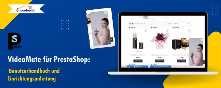 Benutzeroberfläche des VideoMate-Moduls für PrestaShop, die zeigt, wie ein Produktvideo über das Knowband-Dashboard hinzugefügt wird.