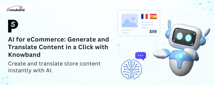 AI-powered content and translation module for eCommerce by Knowband