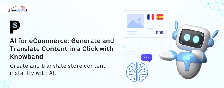 AI-powered content and translation module for eCommerce by Knowband