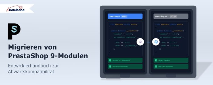 Knowband – Entwicklerhandbuch zur PrestaShop 9 Modul-Migration und Abwärtskompatibilität