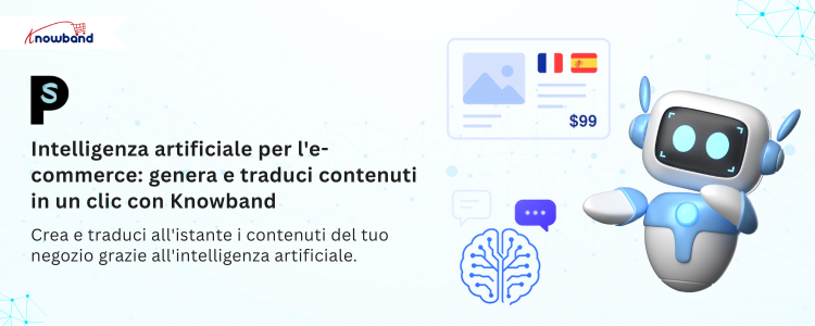 Illustrazione della generazione e traduzione di contenuti e-commerce tramite l’IA con il modulo di Knowband.