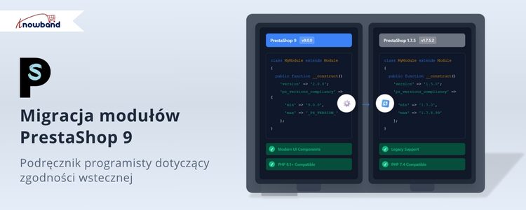 Knowband – Przewodnik dewelopera: migracja modułów do PrestaShop 9 i kompatybilność wsteczna