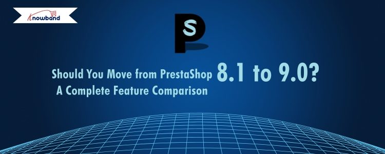 Comparison chart of PrestaShop 8.1 vs 9.0 highlighting major upgrades like Symfony 6.4, PHP 8.3 support, and new API features