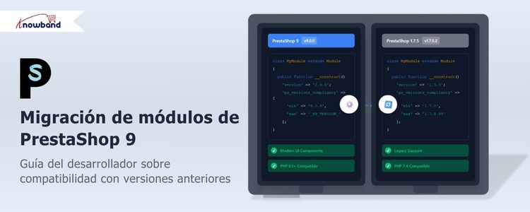 Knowband – Guía del desarrollador para la migración de módulos a PrestaShop 9 y compatibilidad con versiones anteriores