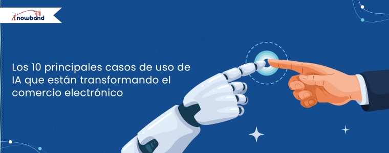 Infografía que presenta los 10 principales usos de la IA en el comercio electrónico, incluyendo personalización, chatbots, precios dinámicos y búsqueda visual, creada por Knowband.