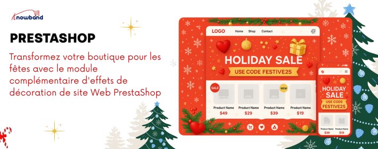 Une touche festive pour votre boutique en ligne : module PrestaShop Holiday Effects