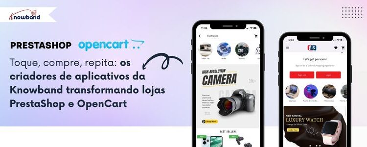 Uma imagem promocional mostrando como os criadores de aplicativos móveis da Knowband transformam lojas PrestaShop e OpenCart em aplicativos de compras envolventes, apresentando elementos como telas de dispositivos móveis, carrinhos de compras e interações com clientes.
