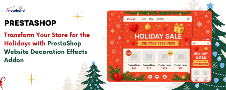 Turn your store into a full festive store with the Knowband's Prestashop Webstie Decoration Module