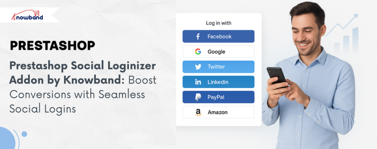 Prestashop Social Loginizer Addon by Knowband: Boost Conversions with Seamless Social Logins