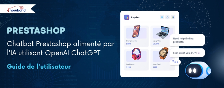 Chatbot PrestaShop alimenté par l’IA (ChatGPT d’OpenAI) – Guide d’utilisation