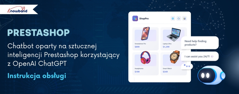 Dodatek PrestaShop AI Chatbot od Knowband zapewnia natychmiastowe wsparcie klienta w sklepach e-commerce.