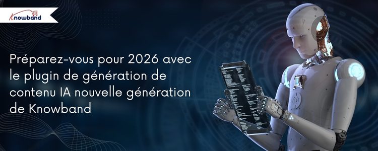 Générateur de contenu IA Knowband nouvelle génération pour 2026, disponible pour Prestashop, WooCommerce et OpenCart.