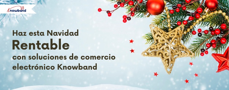 Soluciones de comercio electrónico Knowband para Prestashop, Magento, WooCommerce y otras plataformas para aumentar las ventas navideñas