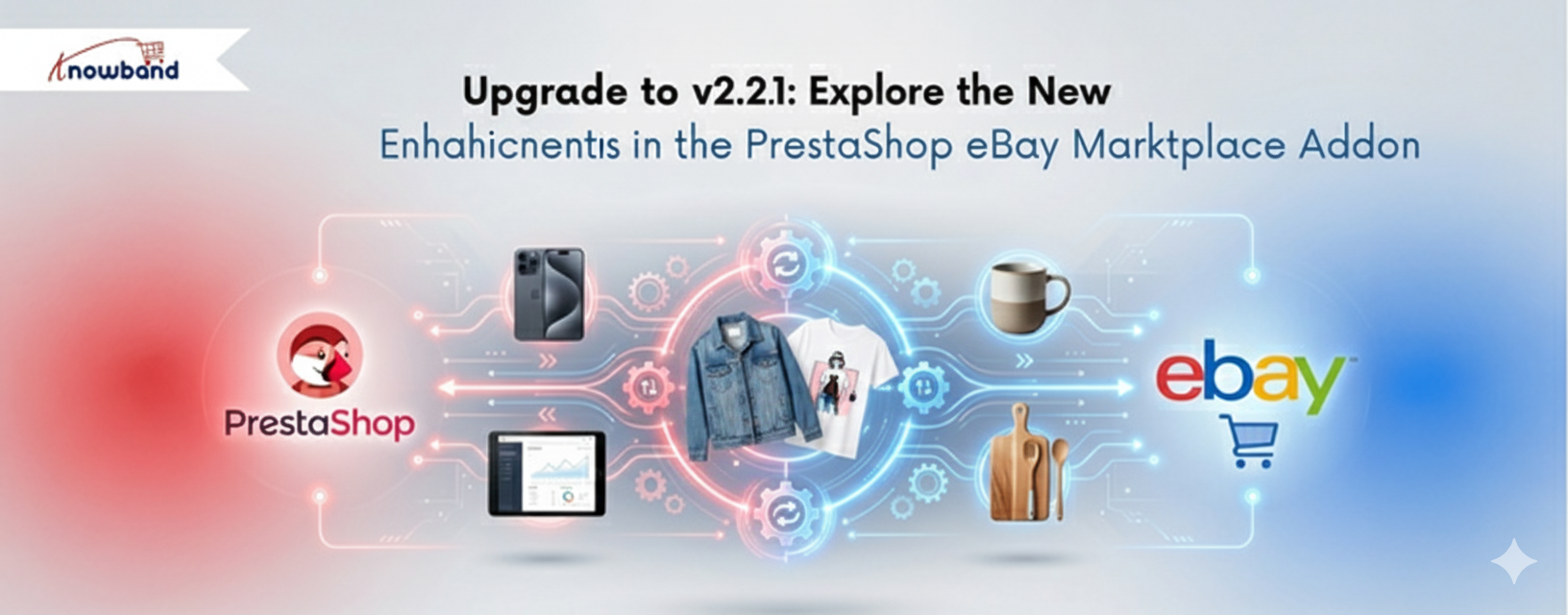 Upgrade to v2.2.1:Explore the New Enhancements in the PrestaShop eBay Module
