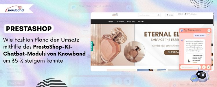 Diese Erfolgsgeschichte zeigt, wie ein Modegeschäft das Knowband Prestashop KI-Chatbot-Addon implementierte und den Umsatz um 35 % steigerte.