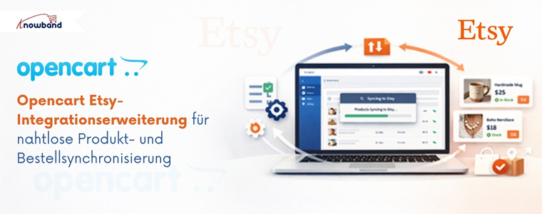 Nutzen Sie die OpenCart Etsy Integrations-Erweiterung von Knowband, um Produkte, Lagerbestand und Bestellungen zu synchronisieren. Ein leistungsstarkes OpenCart Etsy Integrationsmodul und Plugin für Verkäufer