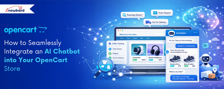 How to Seamlessly Integrate an AI Chatbot into Your OpenCart Store Using Knowband