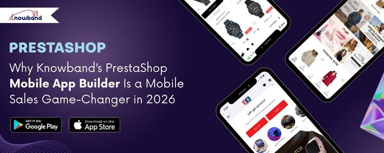Knowband PrestaShop Mobile App Builder dashboard showing Android and iOS app configuration in 2026