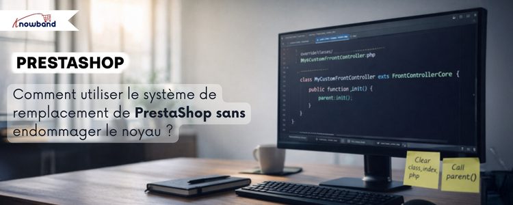 Comment utiliser le système d'override de PrestaShop avec Knowband sans casser le core