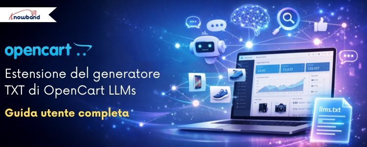 Guida utente dell’estensione Opencart LLMs TXT di Knowband