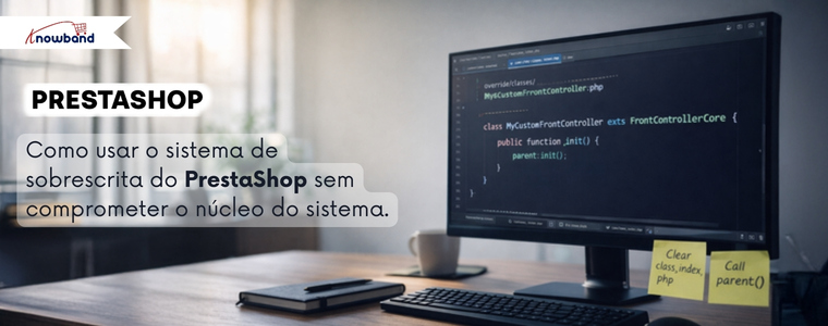 Como usar o sistema de overrides do PrestaShop com Knowband sem quebrar o core