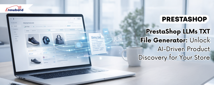 PrestaShop LLMs TXT File Generator_ Unlock AI-Driven Product Discovery for Your Store