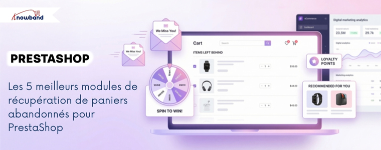 Les 5 meilleurs modules de récupération de paniers abandonnés pour PrestaShop