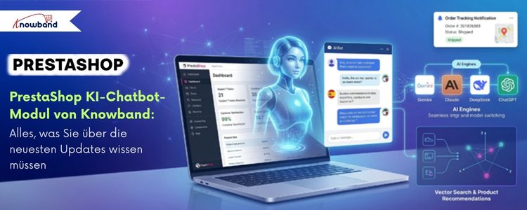 Übersicht über das PrestaShop KI-Chatbot-Modul von Knowband mit den neuesten Updates, Funktionen und Verbesserungen