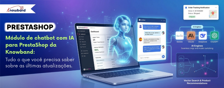 Módulo chatbot de IA PrestaShop da Knowband – últimas atualizações