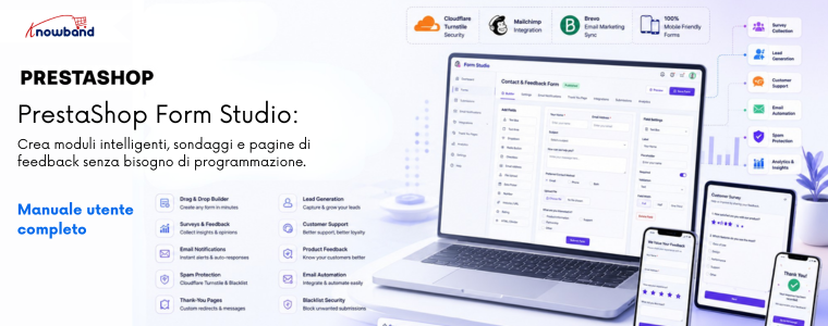 Manuale Utente Completo di Knowband PrestaShop Form Studio per creare moduli di contatto, feedback e sondaggi nei negozi PrestaShop